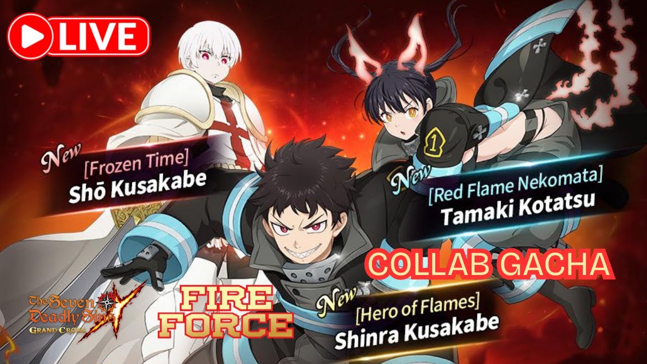 7DS x FIRE FORCE Gacha DM Seadanya, Semoga HOKI !!!   [7DS Grand Cross]