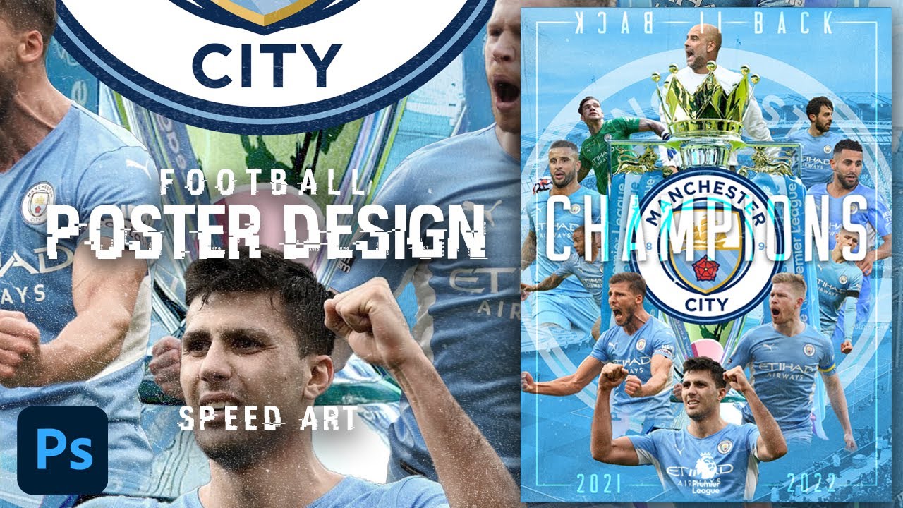 Football Poster Design | Photoshop Tutorial | Manchester City | 2021-2022 EPL Champions | Speed Art