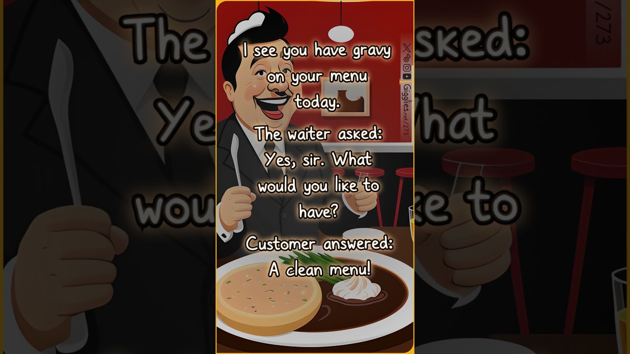 Gravy Menu - GIGGLIES #273 - A Joke that makes you Giggle!