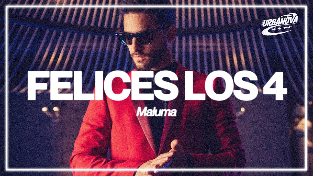 Maluma - Felices los 4 (Letra / Lyrics)