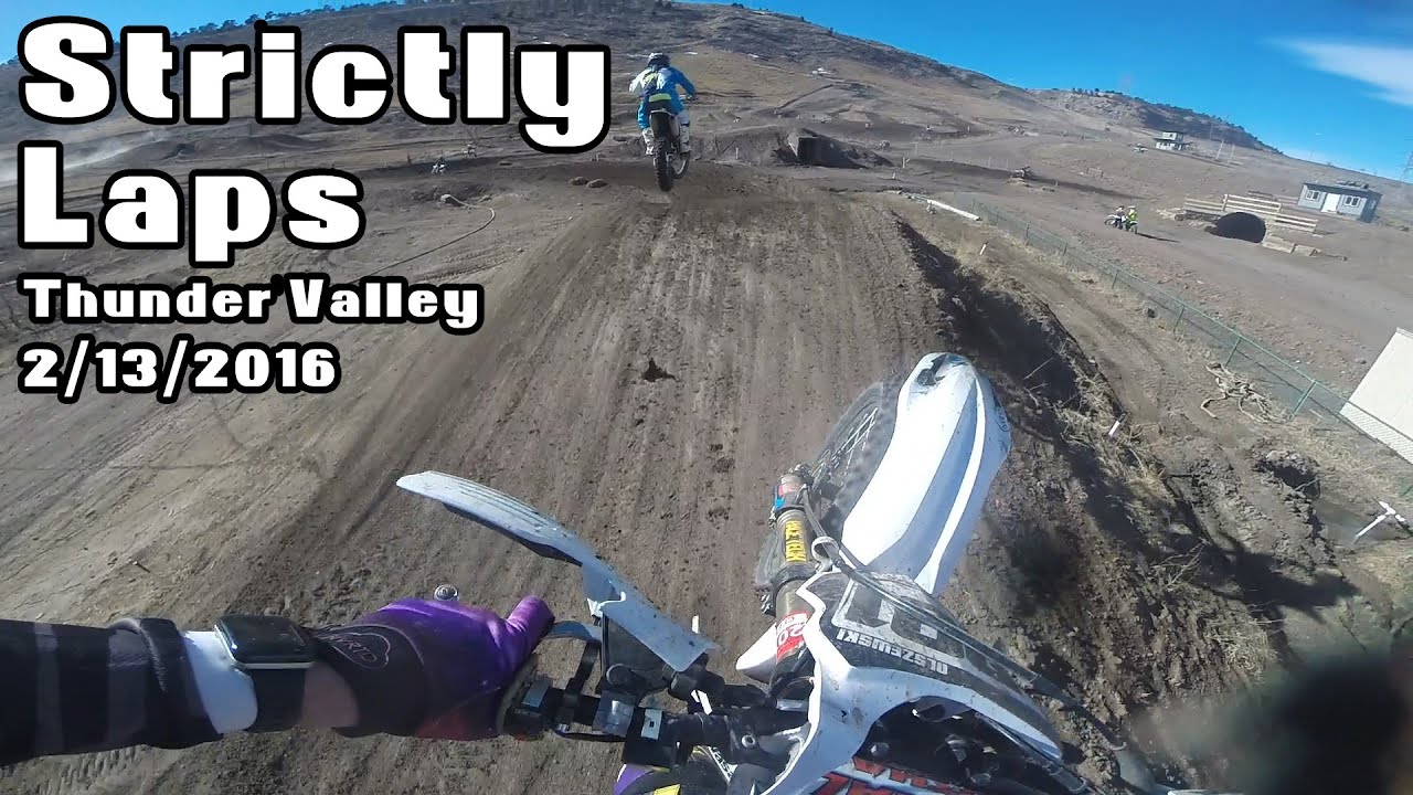 Thunder Valley - Strictly Laps | 2012 KX450F