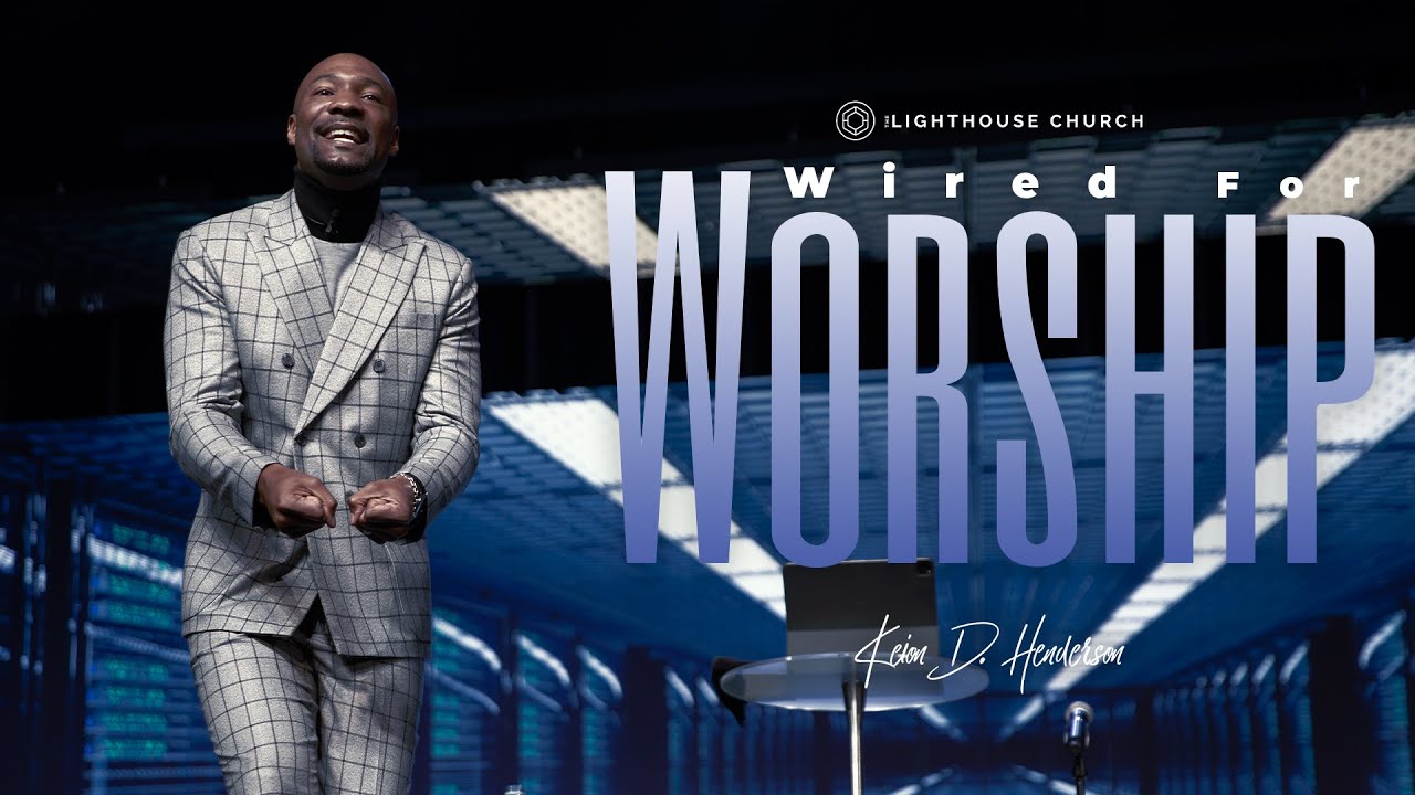 Wired For Worship | Keion Henderson TV