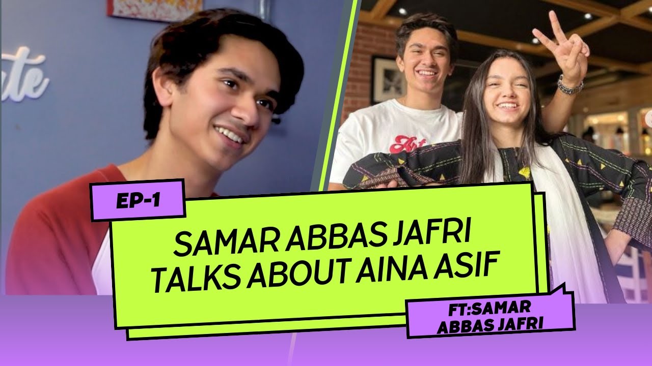 Samar Abbas Jafri Talks About Aina Asif #Mayiri #AinaAsif #SamarAbbasJafri