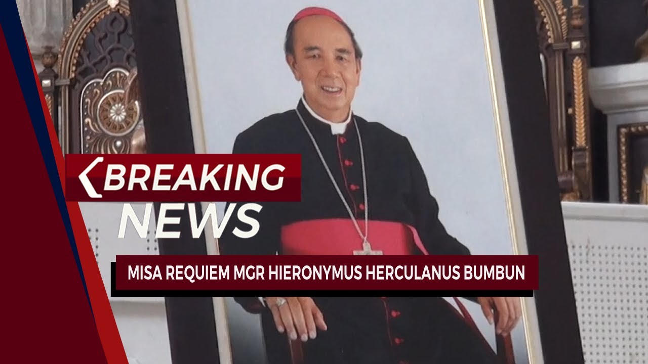 LIVE BREAKING NEWS! Misa Requiem Mgr Hieronymus Herculanus Bumbun di Gereja Katedral Pontianak