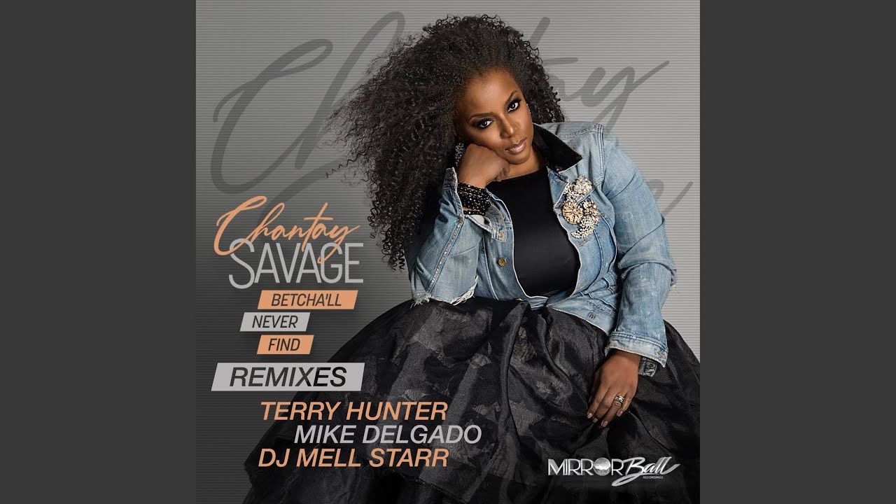 Betch'all Never Find (Terry Hunter Radio Remix)