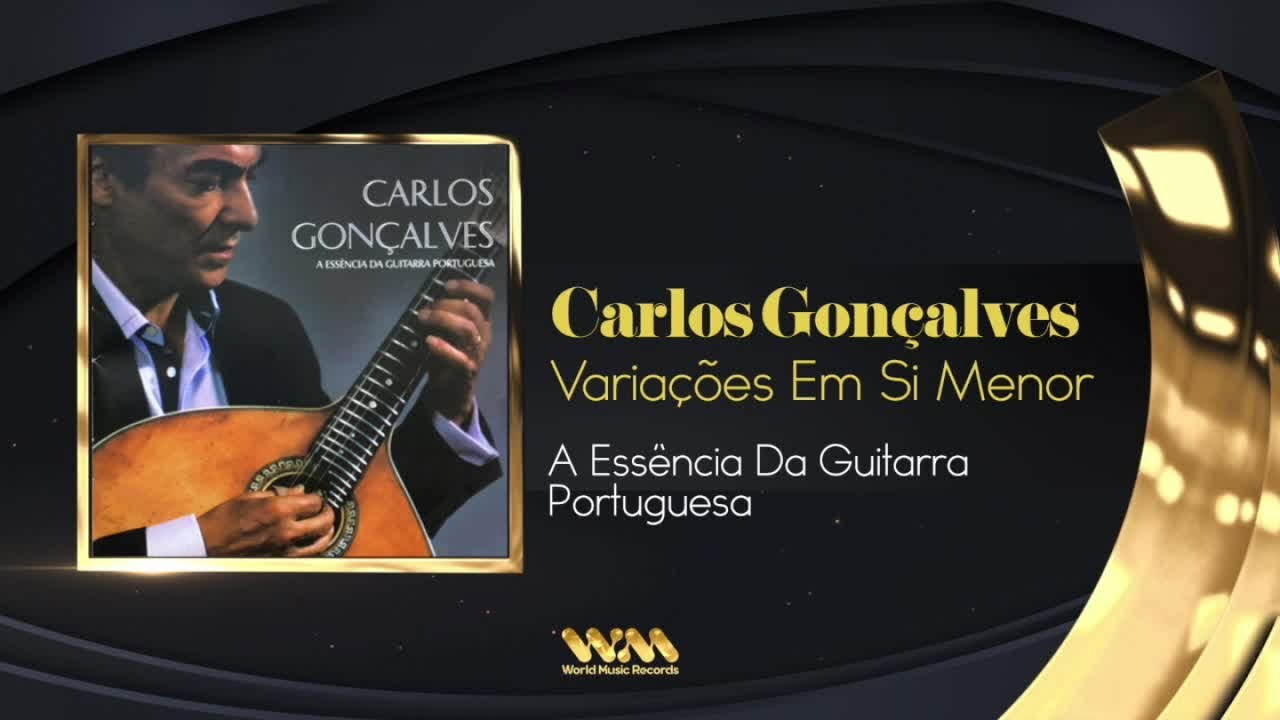 Carlos Gonçalves - Variações Em Si Menor