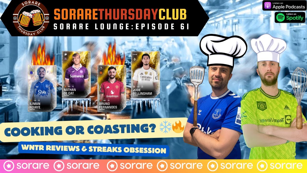 Sorare in 2026: Cooking or Coasting? ❄️🔥 | WNTR Reviews & Streaks Obsession | Sorare Lounge Ep61 🎙️