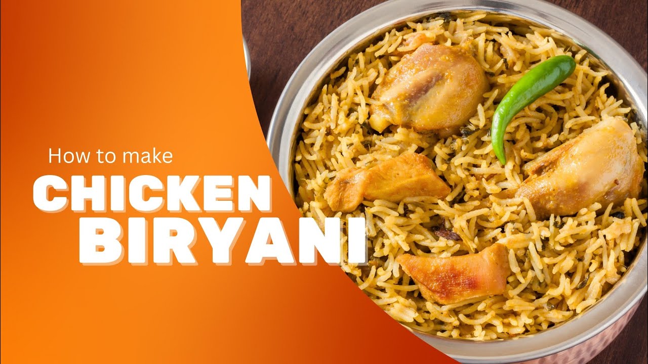 How to make chicken biriyani at home