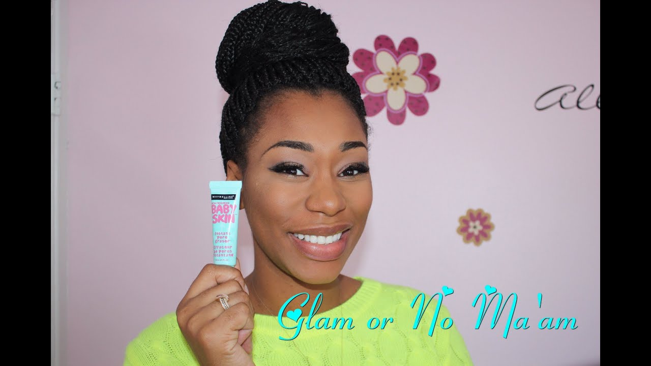 Glam or No Ma'am: Maybelline Baby Skin Pore Eraser- ChimereNicole