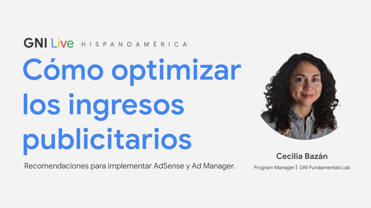 GNI Live en español | Consejos para optimizar ingresos publicitarios