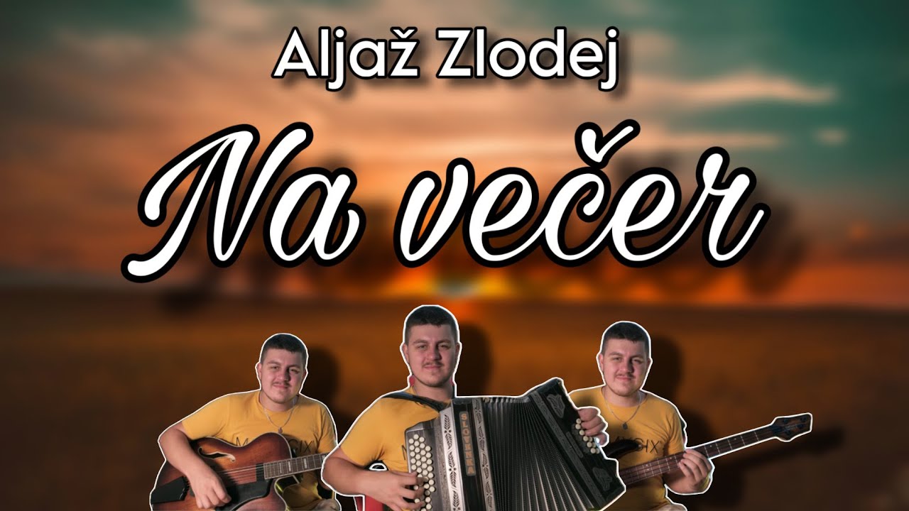 Aljaž Zlodej - Na večer - Am Abend (L. Slak)