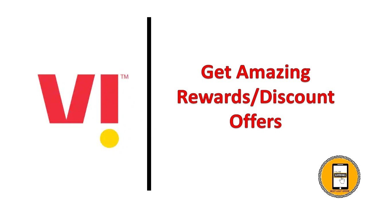 ( Vi Trick) Get Amazing Rewards/Discount Offers.