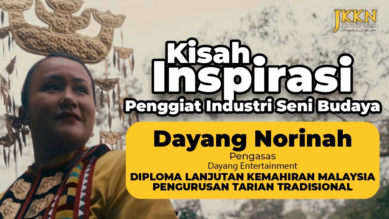 KISAH INSPIRASI Penggiat Industri Seni Budaya -  Dayang Norinah