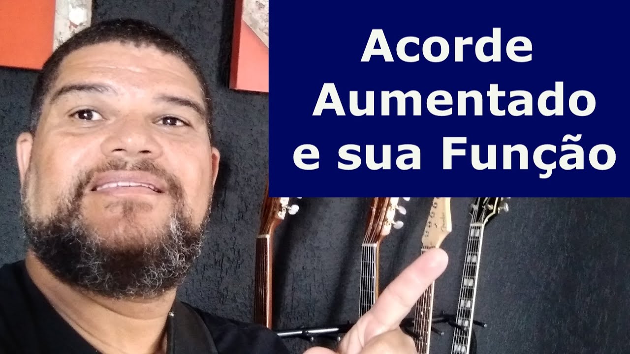 ACORDE AUMENTADO E SUA FUNÇÃO