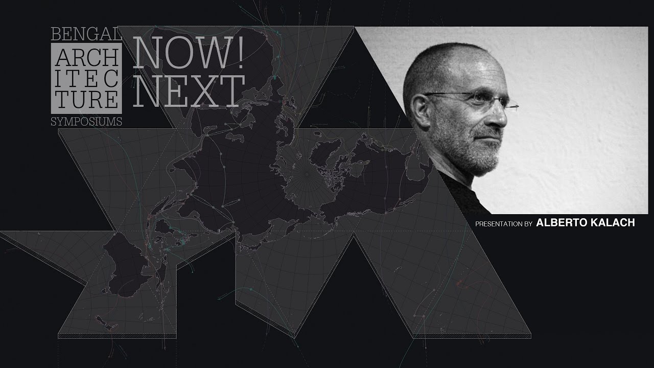 Alberto Kalach at Bengal Architecture Symposium: NOW/NEXT