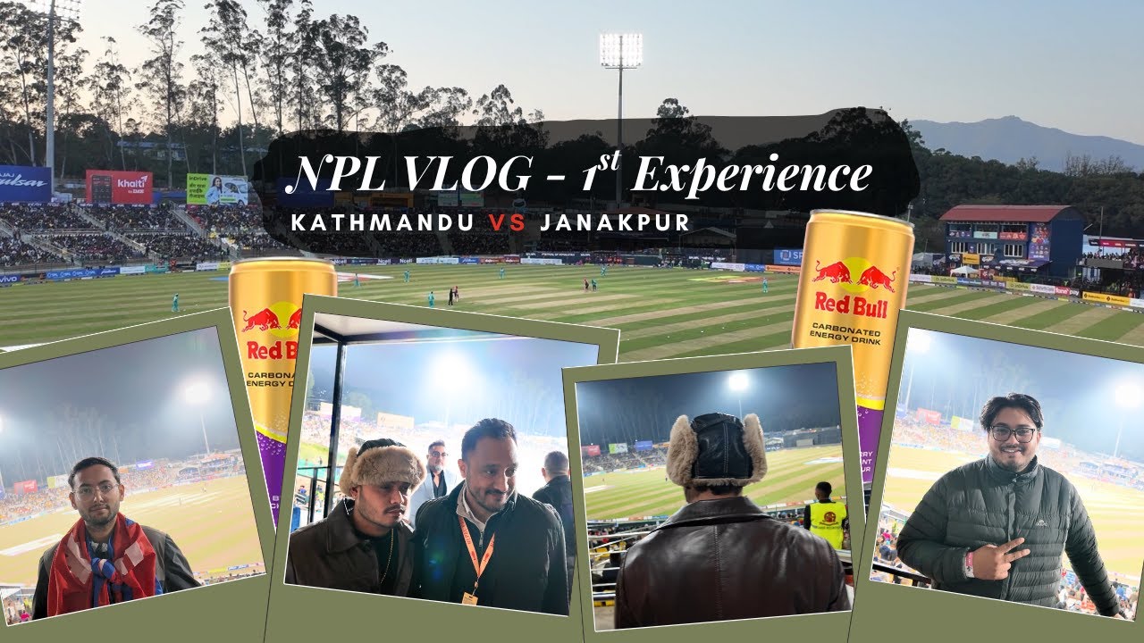 First experience in NPL || JANAKPUR BOLTS Vs KATHMANDU GORKHAS | VLOG
