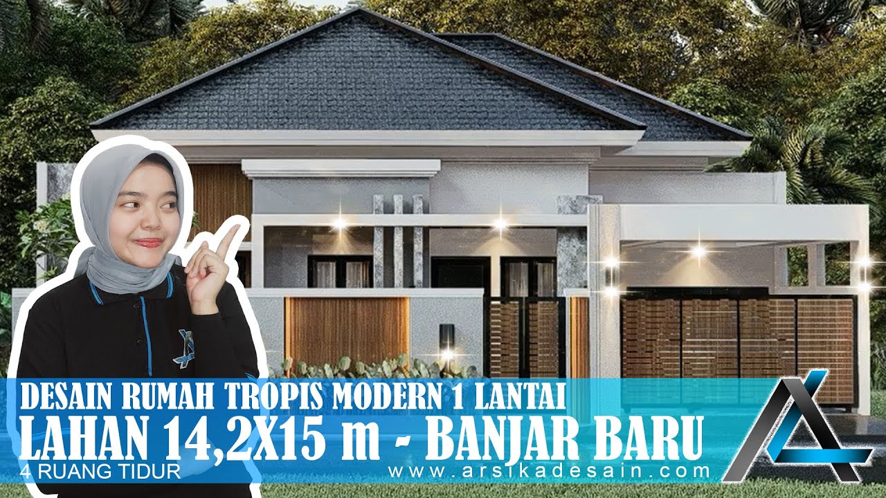 DESAIN RUMAH 14,2 X 15 METER I BANJAR BARU - RUMAH TROPIS MODERN #rumah14,2x15meter #arsikajakarta