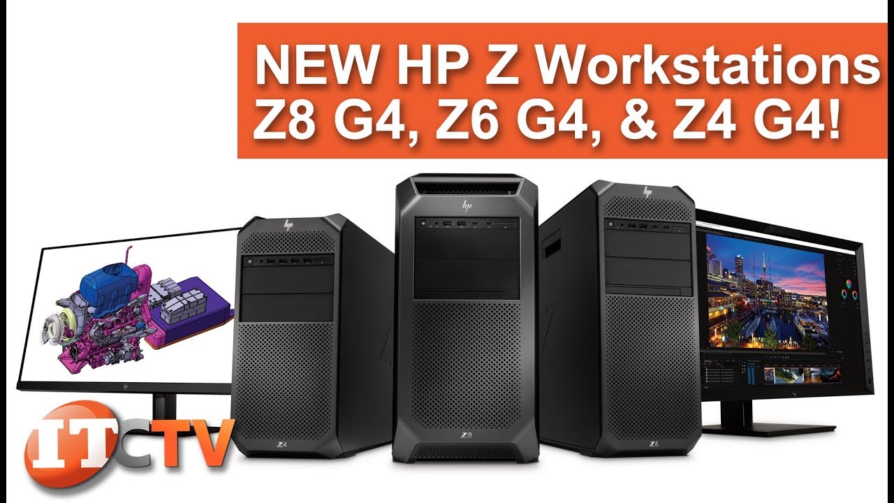NEW HP Z Workstations - Z8, Z6, and Z4 G4!