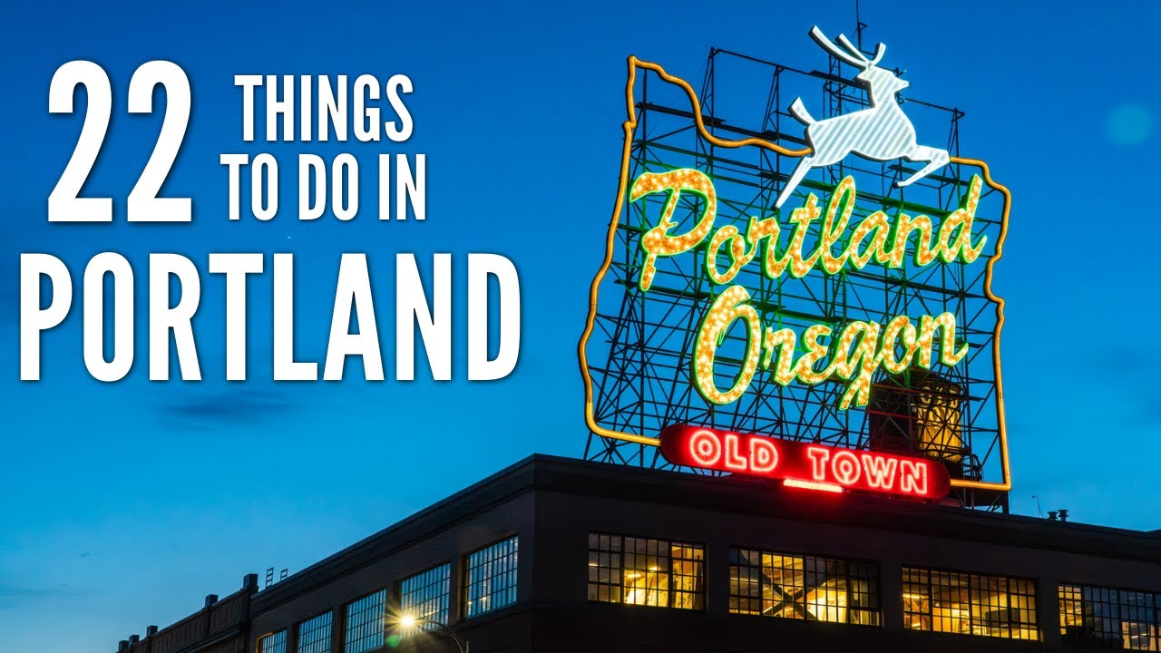 22 Things to Do in Portland, Oregon