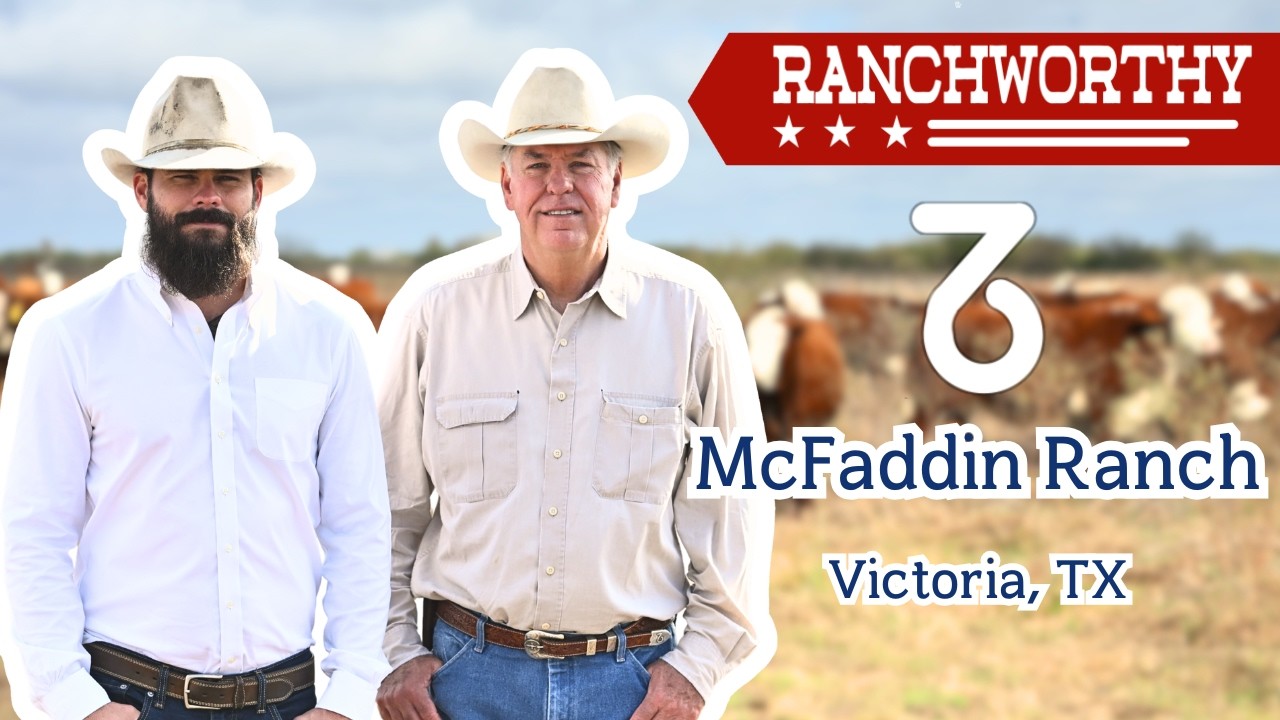 Episode 18 | Grazing, Genetics, and Stewardship with the McCan Family at McFaddin Ranch