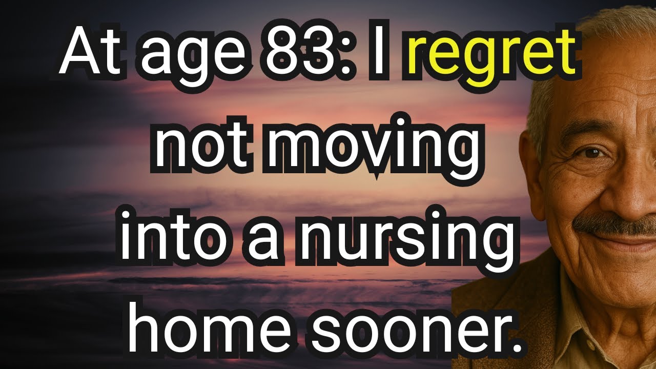 Why I don’t regret moving into a nursing home at age 83… and why I actually wish I’d done it sooner