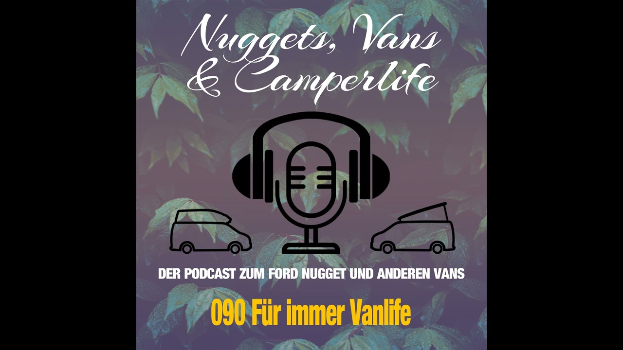 Folge 090 – Vanlife für immer? Dauerhaft im Camper leben und wie das funktionieren kann.