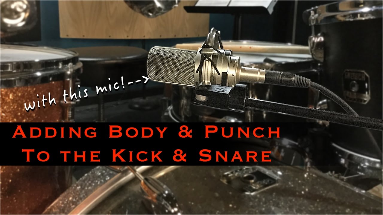 Recording Drums: Adding Body & Punch to the Kick & Snare