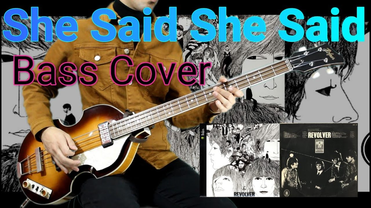 The Beatles - She Said She Said - Bass Cover Isolated