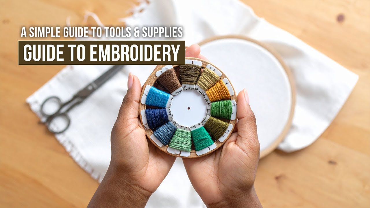 How to Start Embroidery: A Simple Guide to Tools & Supplies