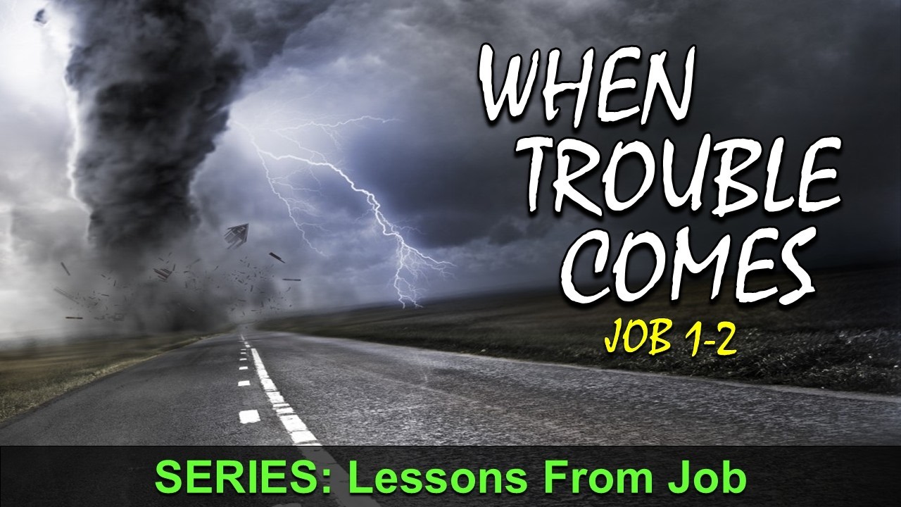 LHCC 2.22.26 - When Trouble Comes (Job 1-2)