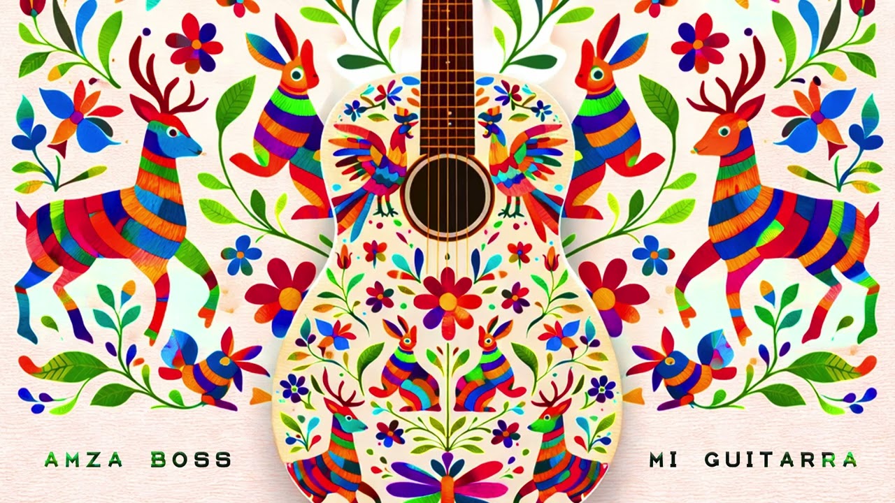 AMZA BOSS - Mi Guitarra | Flamenco x Mexican Folk