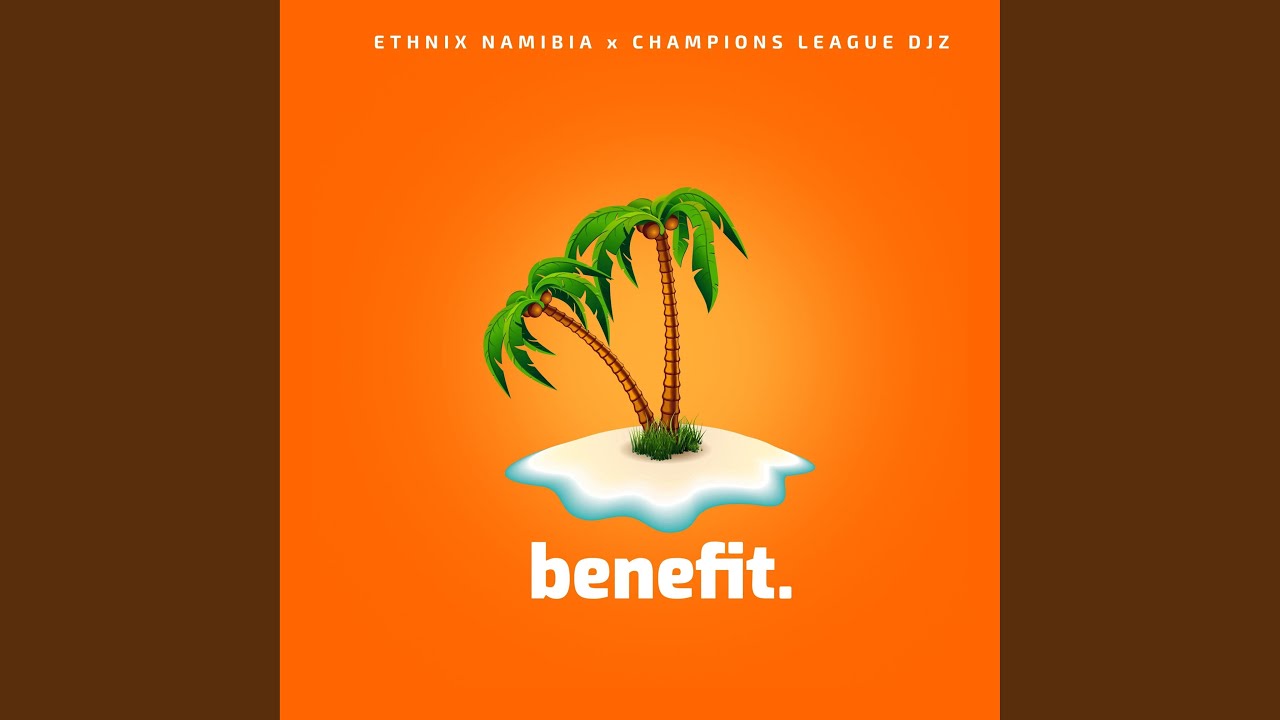 Benefit (feat. Champions League Djz)