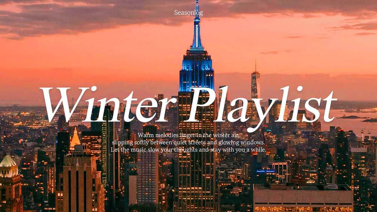 𝐏𝐥𝐚𝐲𝐥𝐢𝐬𝐭🗽뉴욕 감성에 취하고 싶어? ✨ 분위기 좋은 플레이리스트 | Winter Pop Playlist (3시간/가사없는노래)