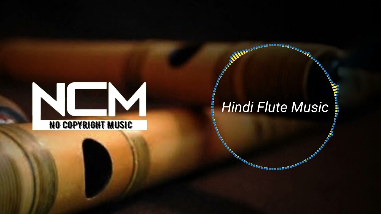 No Copyright Music | Hindi flute Music Copyright free | Background Music For Video | Royalty Free