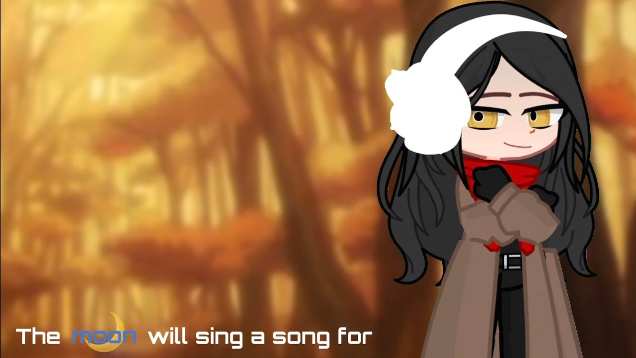 The moon will sing a song for me || gacha life || Sun & Moon generations AU || Rimlaine, Soukoku