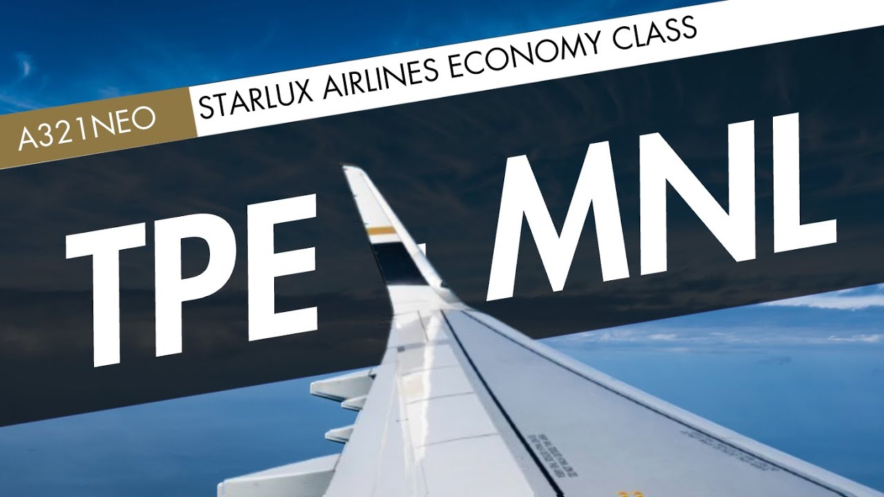 STARLUX A321neo | Economy | Taipei to Manila | JX785