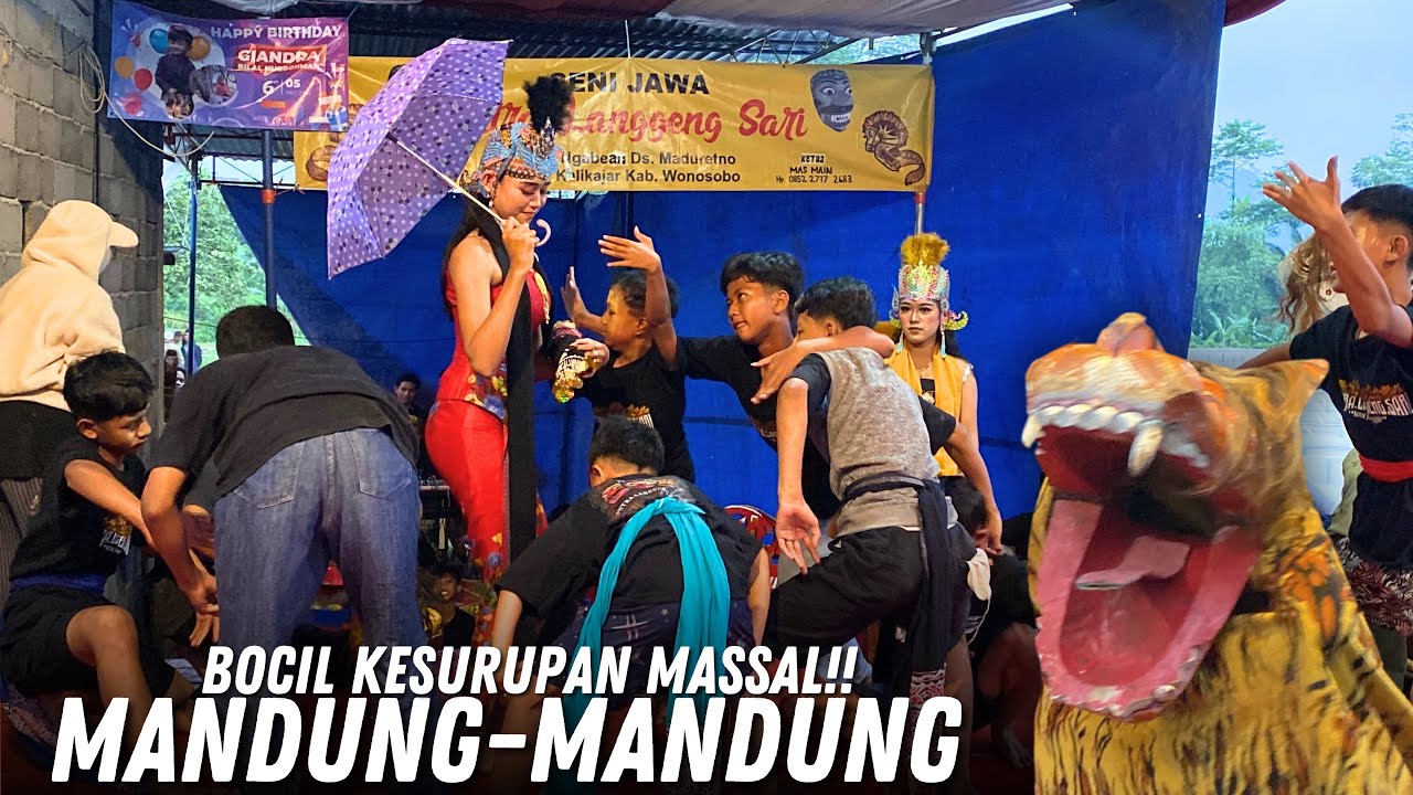 SPECIAL KESURUPAN MASSAL BOCIL MANDUNG-MANDUNG!! PUTRA LANGGENG SARI NGABEAN