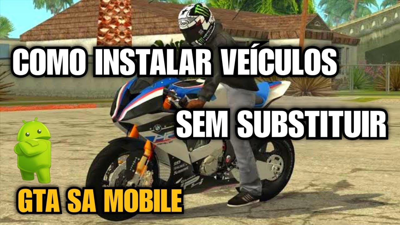 🏍Como Instalar Veículos Sem Substituir GTA SA Mobile (Parte 2 Motos)