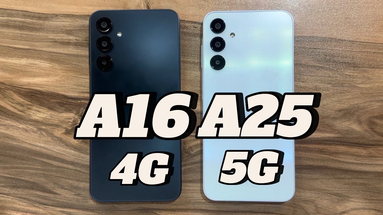 Samsung Galaxy A16 4G vs Samsung Galaxy A25 5G