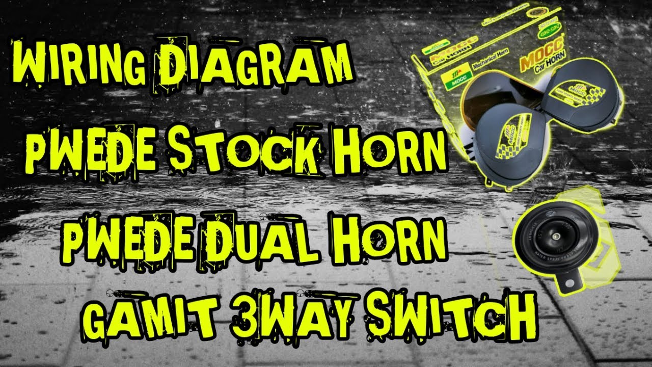 Wiring Diagram sa dual horn pwede stock at loud horn