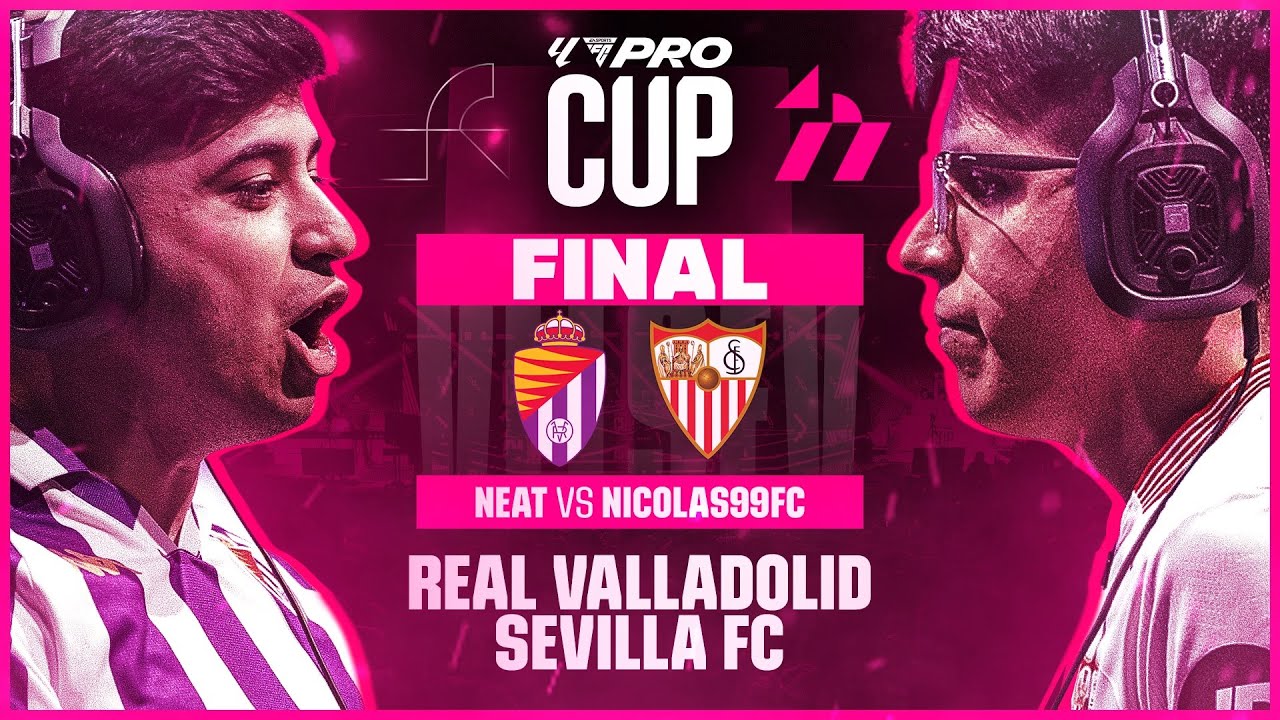 🏆 La GRAN FINAL de LALIGA FC Pro Cup - REAL VALLADOLID vs SEVILLA FC - NEAT contra NICOLAS99FC