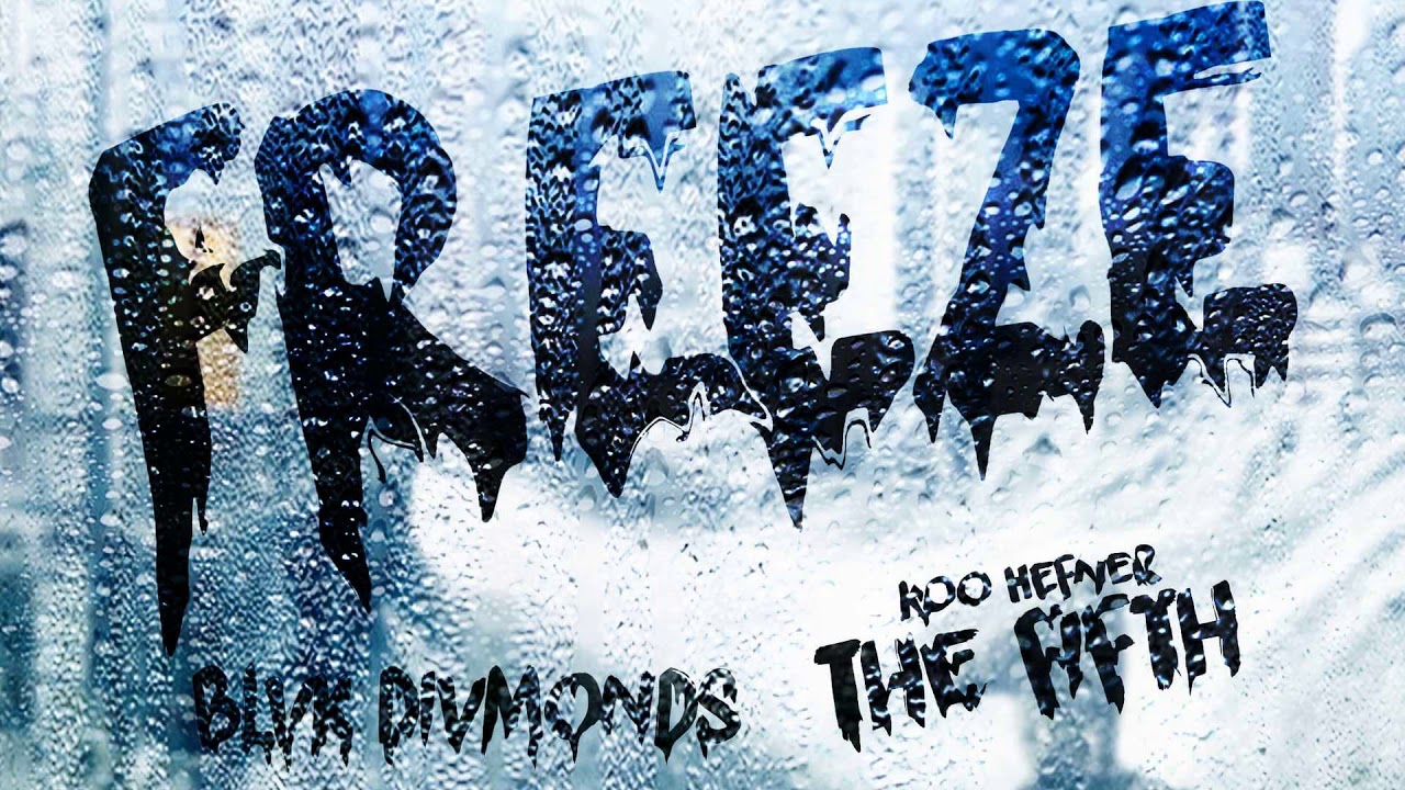 FreeZe ft BlvkDivmonds - Koo Hefner