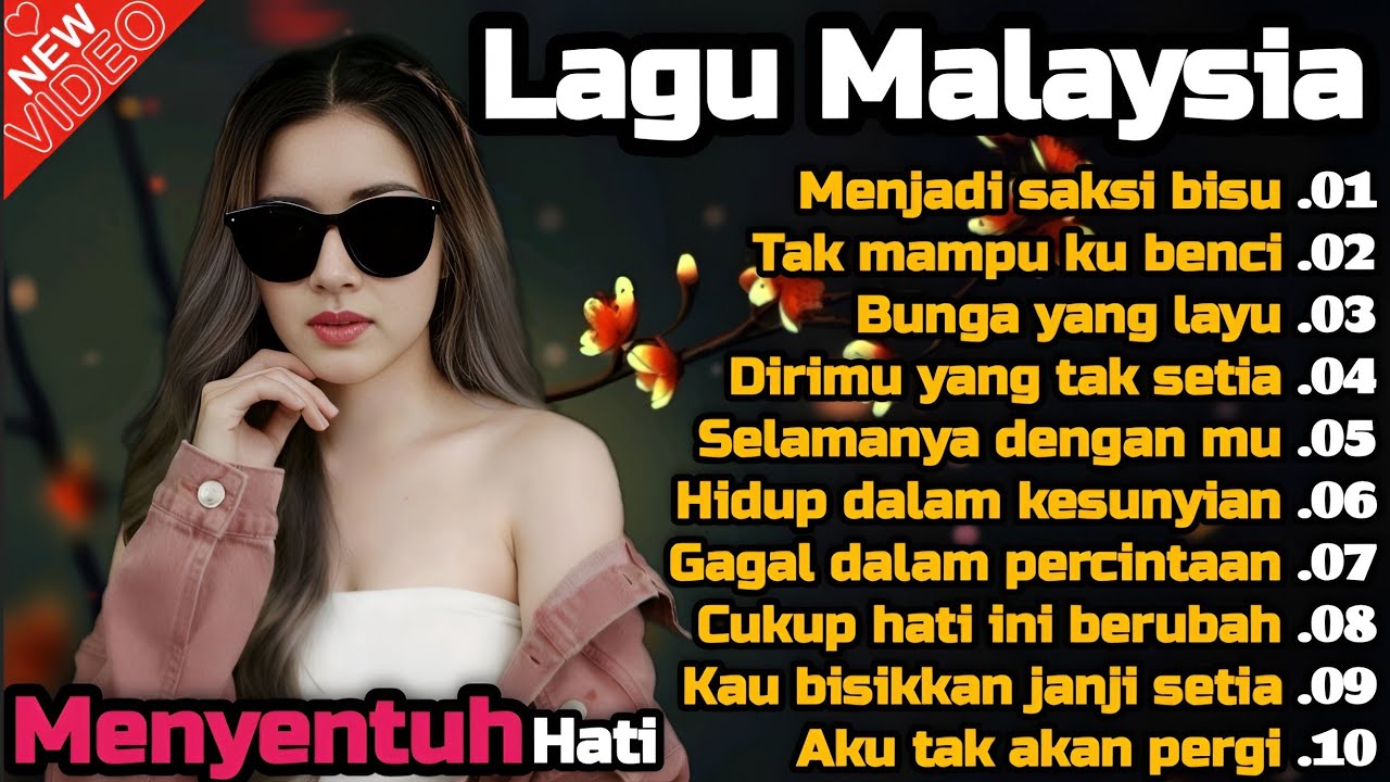Album lagu Malaysia Paling Sedih 😭 Lagu Bikin Nangis 💫 Cocok Untuk Menemani Hari-hari mu 