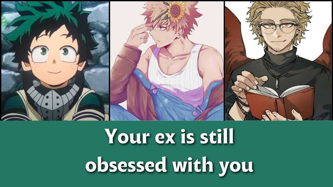 Your ex is still obsessed with you - bnha x Listener MHA ASMR