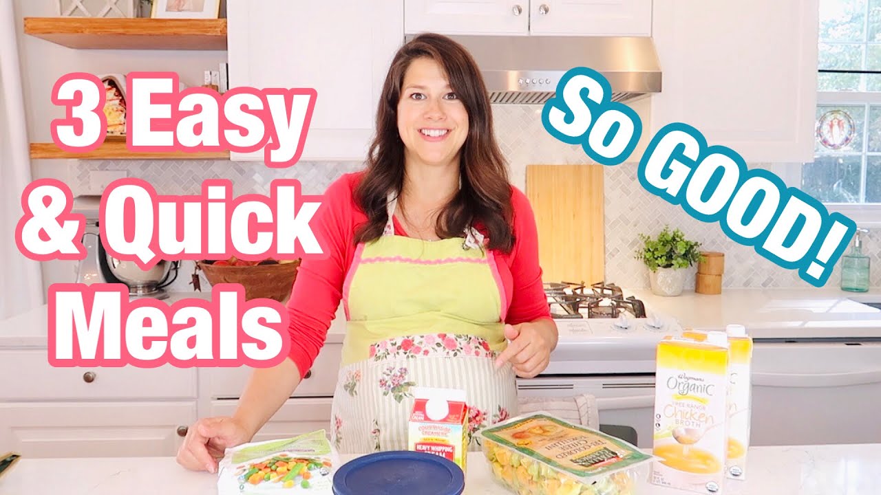 3 QUICK AND EASY MEALS (10 min prep time)