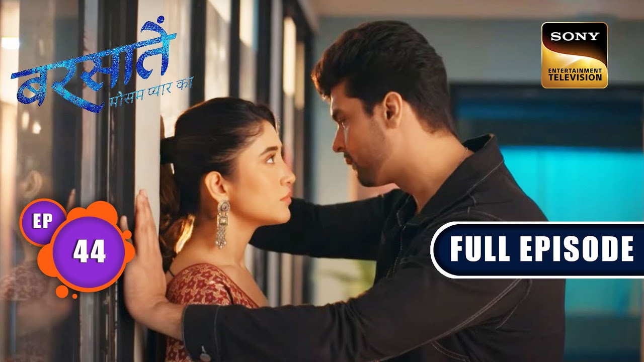 Pain Of The Past | Barsatein - Mausam Pyaar Ka | Ep 44 | Full Episode | 7 September 2023