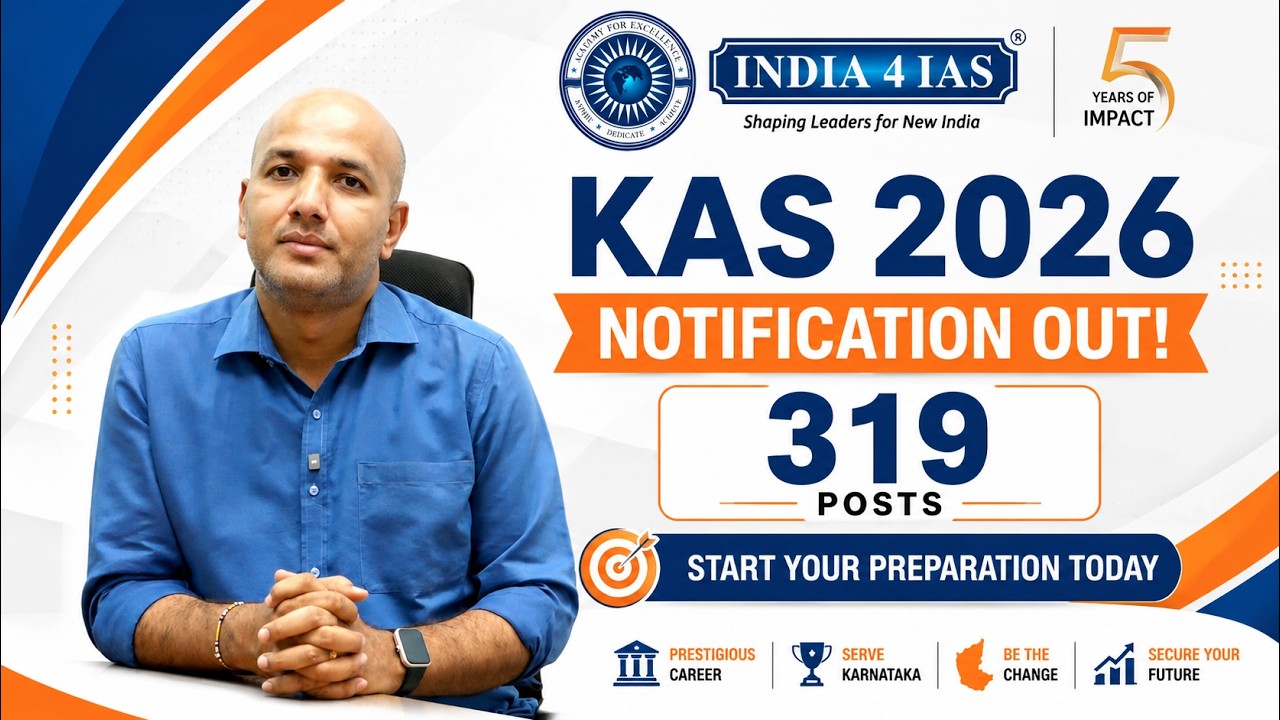 🚨 KAS 2026 Notification Out | 319 Vacancies | KPSC Gazetted Probationers | India4IAS
