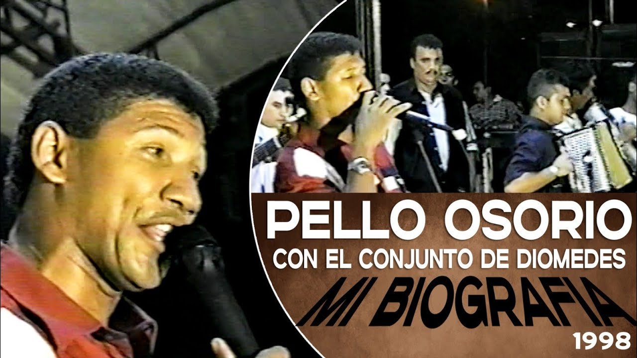 PELLO OSORIO con el cnjunto de DIOMEDES DÍAZ en VIVO - MI BIOGRAFÍA