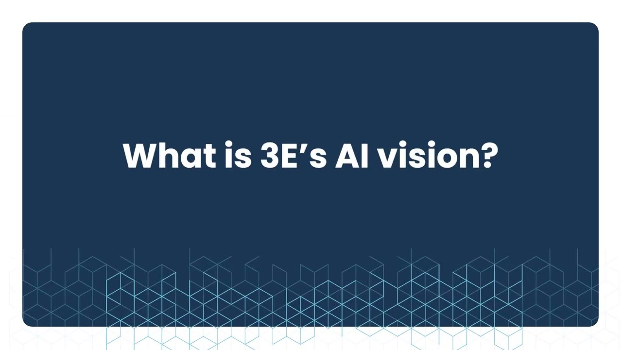 3E Webinar On-Demand: AI Vision