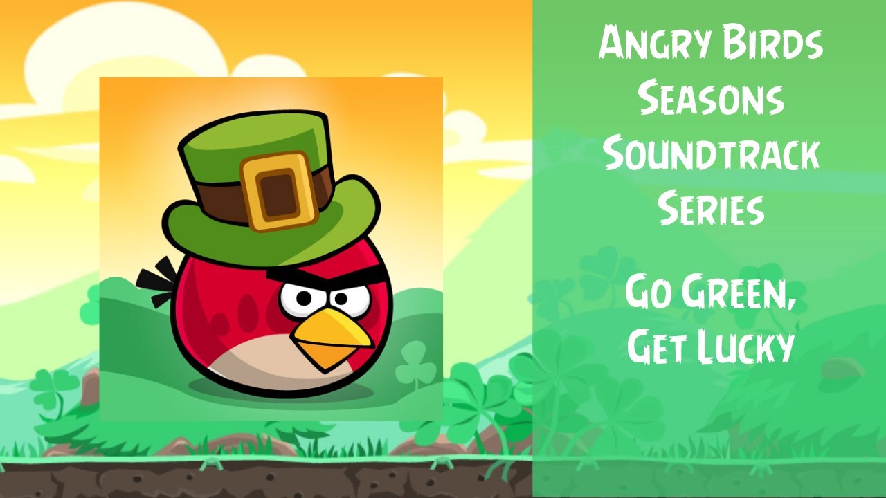 Angry Birds Seasons Soundtrack | S11 | Go Green, Get Lucky | ABSFT